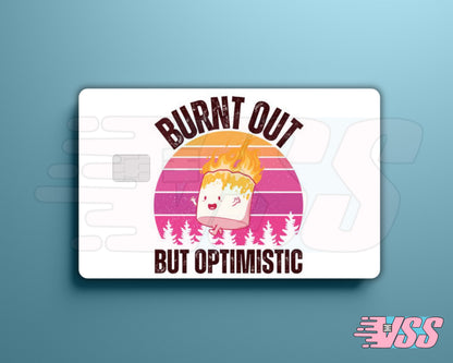 Burnt Out but Optimistic Funny Card Cover
