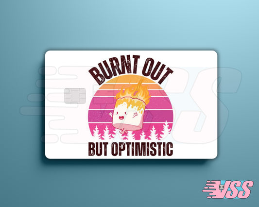 Burnt Out but Optimistic Funny Card Cover